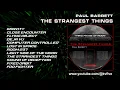 Download Lagu The Strangest Things - Full Album - Third Phase of Moon #synthwave #electronicmusic - Paul Barrett
