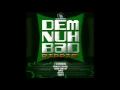 Download Lagu Dem Nuh Bad Riddim Mix (Dj Synergy)