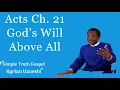 Download Lagu Acts Ch. 21 God’s Will Above All by Kyrian Uzoeshi 
