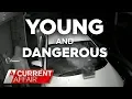 How young is too young for criminal responsibility A Current Affair