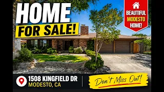 Just Listed 1508 Kingfield Dr Modesto CA Beautiful Home for Sale in Modesto