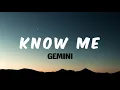 Download Lagu KNOW ME - Gemini ~ Lyrics~