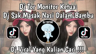 dj sak masak nasi dalam bambu dj tor monitor ketua viral tiktok terbaru 2025 orang baru lebe gacor