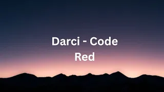 Darci - Code Red