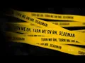 The Union Underground-Turn Me On "Mr. Deadman" [LYRICS]