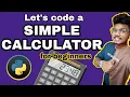 How to Build a Simple Calculator in Python for Beginners - Step By Step Tutorial Malayalam