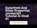 Outerhtml and other properties javascript tutorial in hindi 41