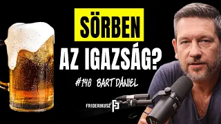 SÖRBEN AZ IGAZSÁG? - a sör kalandos történetéről és kultúrájáról Bart Dániellel /// F.P. 148.