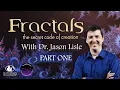 Fractals - The Secret Code of Creation