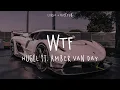 Download Lagu [Lyrics \u0026 Vietsub] WTF - HUGEL, Amber Van Day