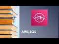 AWS SQS Simple Queue Service