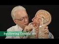Swallowing Trouble 101