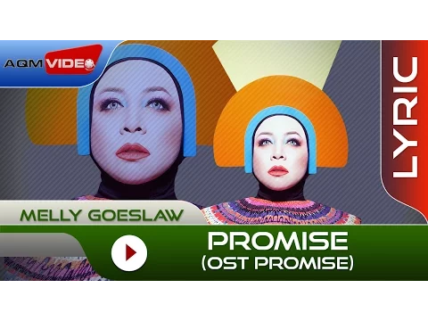 Download MP3 Melly Goeslaw - Promise [OST Promise] | Official Lyric Video