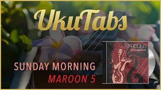 Sunday Morning by Maroon 5 UkuTabs Ukulele Tutorial