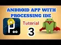 Make an Android app very easy tutorial using processing ide by electronic GURU