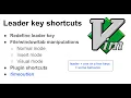 Leader key shortcuts in Vim