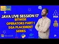 Java Live Session 17 Bitwise Operators Part 1 DSA Placement Series Coders Arcade 1