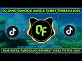 Download Lagu DJ JANG GANGGU ANGGA FUNKY NAH INI DIA YANG GUE CARI BRAY VIRAL TIKTOK 2023