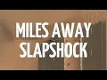 Slapshock - Miles Away (Lyric Video)
