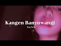 Download Lagu Kangen Banyuwangi - Reny Farida Full Lirik