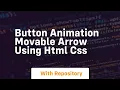 Button animation movable arrow using html css