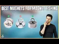 Best Magnets for Magnet Fishing in 2026 - Budget Premium Kits for Beginners Pros