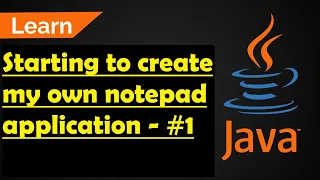 Java Notepad Application - Getting Started