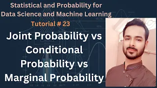 Tutorial 23 Joint Probability vs Conditional Probability vs Marginal Probability