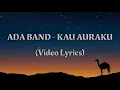 ADA BAND - KAU AURAKU (Video Lyrics)ㅣ Video lirik ADA BAND - KAU AURA KUㅣ Lirik Indonesia