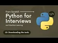 Complete Python for interviews and Machine Learning L0 Downloading Python and VS Code for Coding