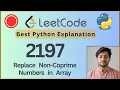 Leetcode 2197 Replace Non-Coprime Numbers in Array Stack GCD Python Solution