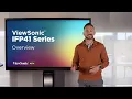ViewSonic IFP41 Series Overview