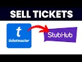 How to Sell Ticketmaster Tickets on StubHub 2025 Very Easy