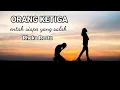 Download Lagu Rheka Restu - Orang Ketiga | Lirik Lagu | Music Art