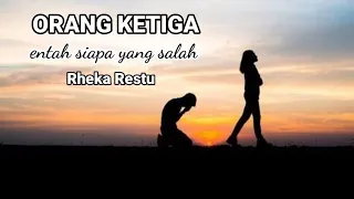 Download Rheka Restu - Orang Ketiga | Lirik Lagu | Music Art MP3