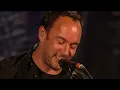 Dave Matthews and Tim Reynolds - Satellite (Live at Farm Aid 25)