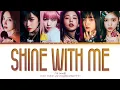 Download Lagu IVE Shine With Me Lyrics (Color Coded Lyrics)