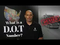 What is a DOT Number and Who Needs It