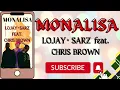 MONALISA || Lojay + Sarz feat. CHRIS BROWN (w/English translation)  LYRICS VIDEO |#monalisa #africa
