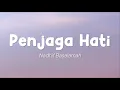 Download Lagu Nadhif Basalamah - Penjaga Hati (Lirik)