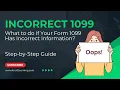 My Form 1099 Is Wrong - What to do Next
