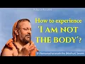 Lagu How to experience 'I am not the body'? | Dialogue in Arunachala | English | 2025