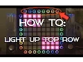 How to Light Up the Top Row of Buttons On Your Launchpad Launchpad Tutorial