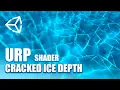 Cracked Ice Depth Unity Tutorial