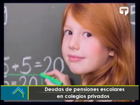 Deudas de pensiones escolares en colegios privados