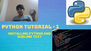Python Tutorial-1 Installing Python and Sublime Text