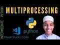 Multiprocessing - Intermediate Python Programming Part