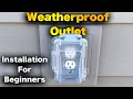 How To Install A Weatherproof Outlet - Weather Resistant Receptacle and In-Use Cover
