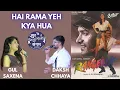 Download Lagu HAI RAMA YEH KYA HUA | GUL SAXENA | DAKSH CHHAYA | SURSANGAM FOUNDATION