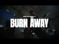 Download Lagu NOISY SILENCE - Burn Away (Official Music Video)